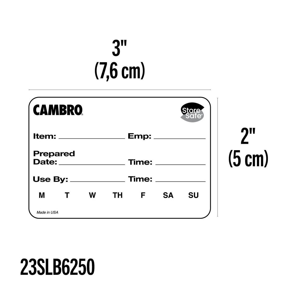 Cambro StoreSafe label diagram showing Item, Employee, Prepared Date, Use By fields and day-of-week checkboxes with 3 inch by 2 inch dimensions