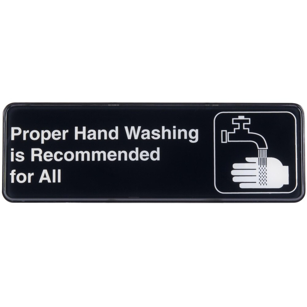 TableCraft 394550 black rectangular sign with white text reading Proper Hand Washing is Recommended for All and a hand washing graphic
