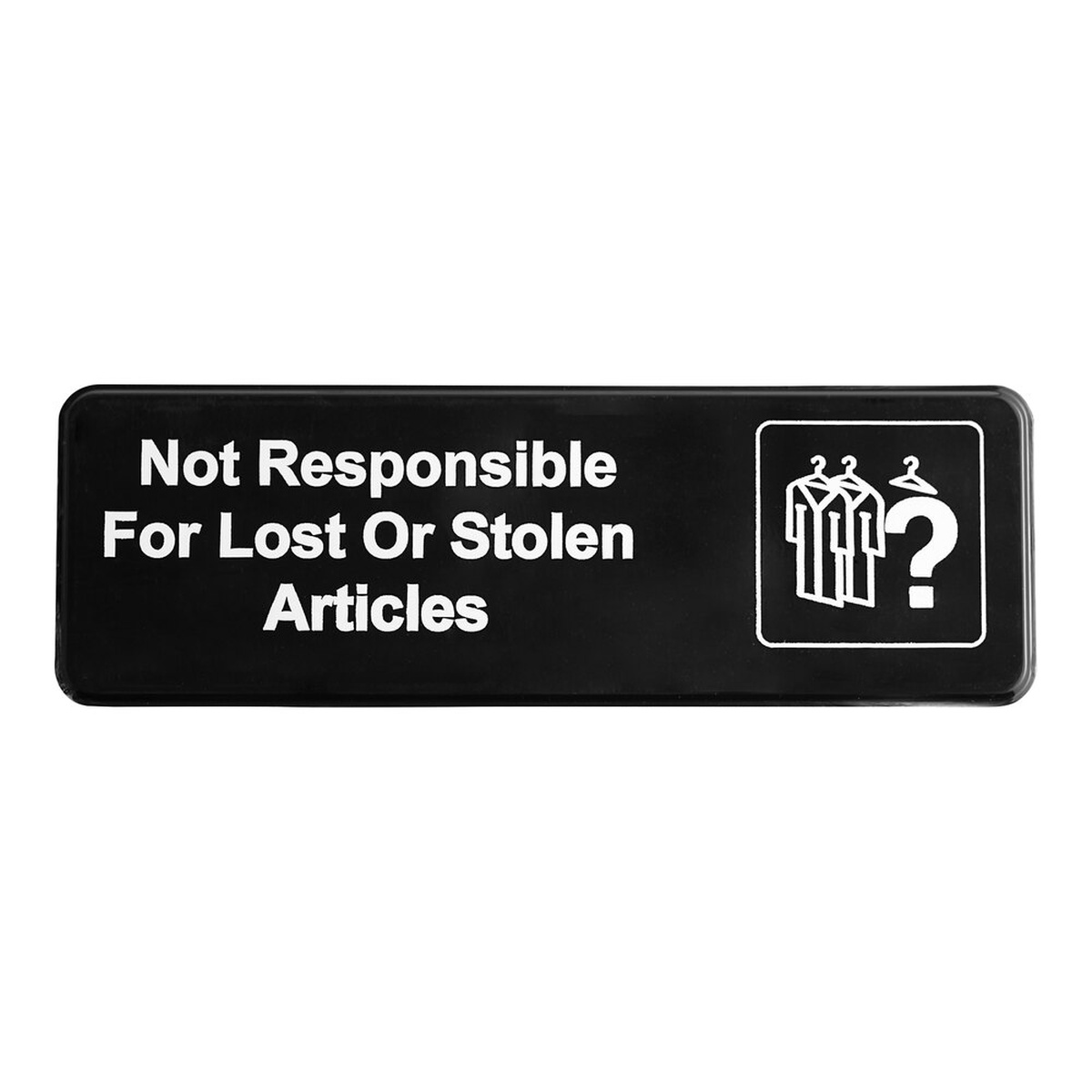 Vollrath 4532 black plastic sign printed with 'Not Responsible For Lost Or Stolen Articles' in white text with accompanying graphic