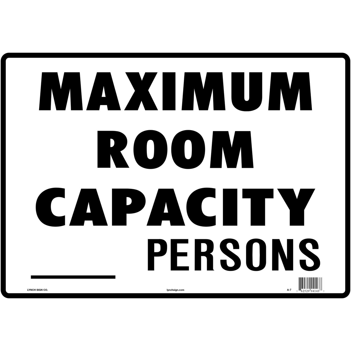 Lynch Sign A-7 Maximum Room Capacity sign, 14 by 10 inches, black text on white styrene