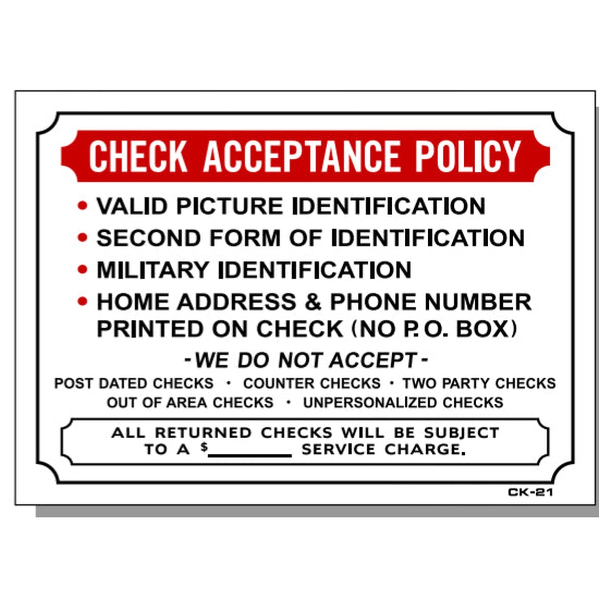 Check Acceptance Policy Sign CK-21 with red header, bullet-point ID requirements, and list of declined check types