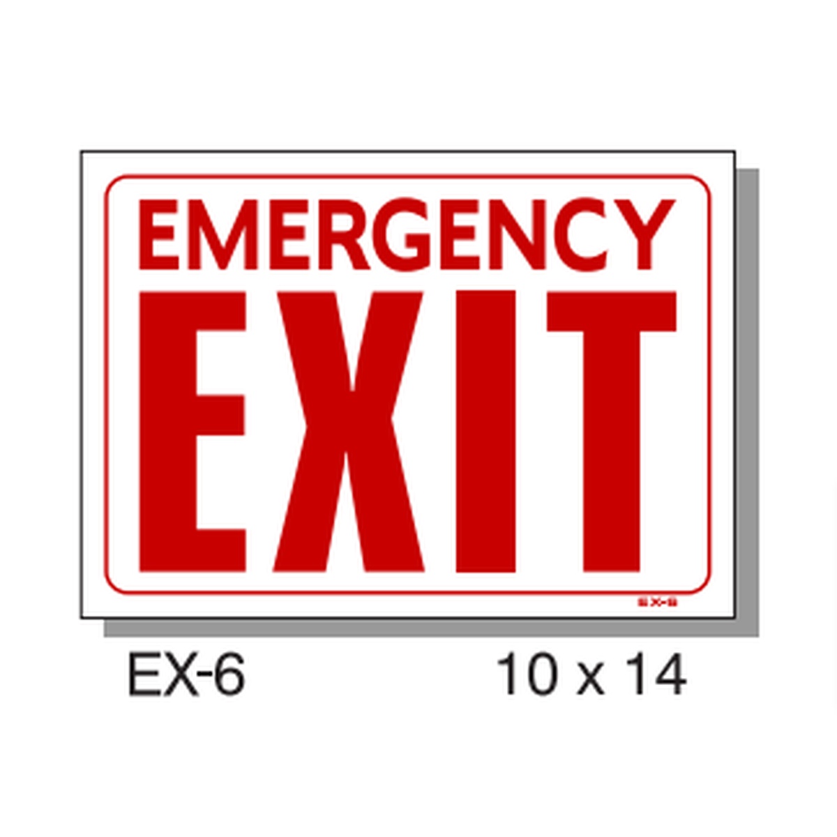 T&J Signs EX-6 Emergency Exit sign, 10x14 inches, white background with bold red text reading EMERGENCY EXIT