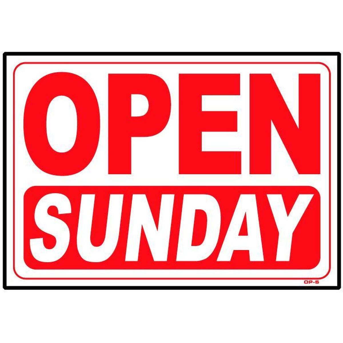 T&J Signs OP-5 Open Sunday plastic sign with bold red lettering on white background