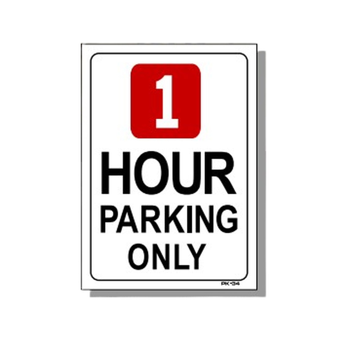 T&J PK-34 One Hour Parking Only sign, 14x10 inches, white background with bold black text and red number 1 symbol