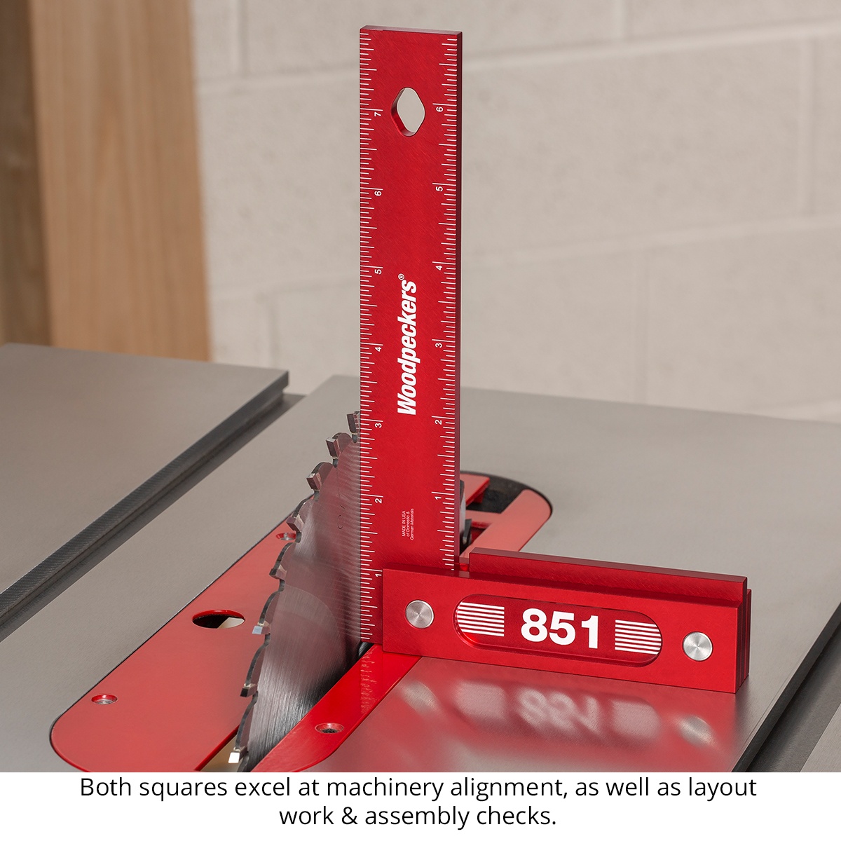 Woodpeckers 641 & 851 Precision Woodworking Squares checking table saw blade alignment on a machine table during woodworking setup