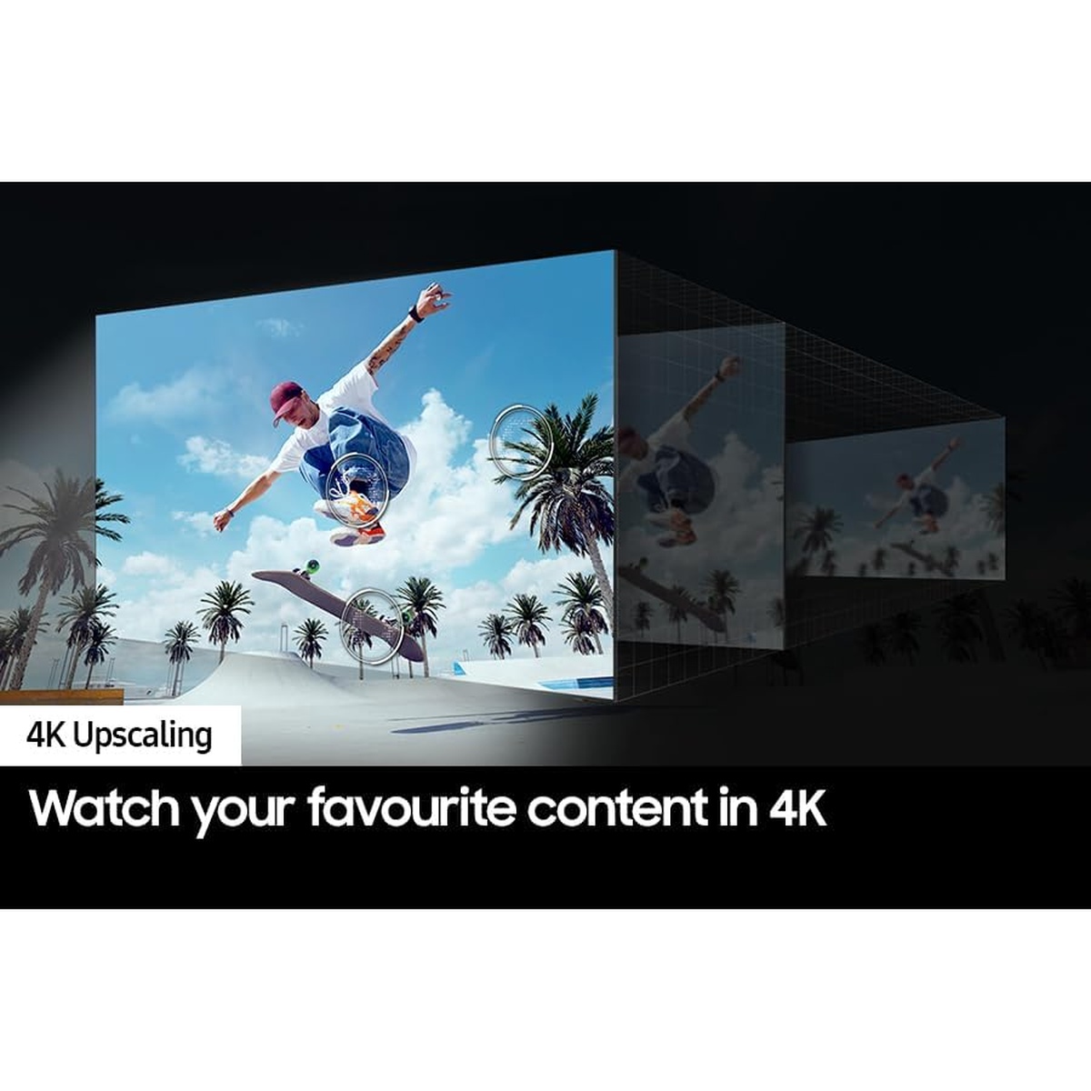 Graphic showing 4K upscaling with a skateboarder image sharpening across layers