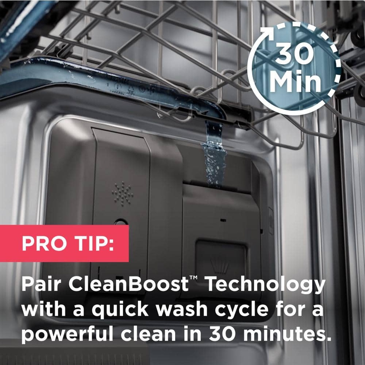 Dishwasher interior with water spraying and on-image text highlighting a 30-minute quick wash tip with CleanBoost technology