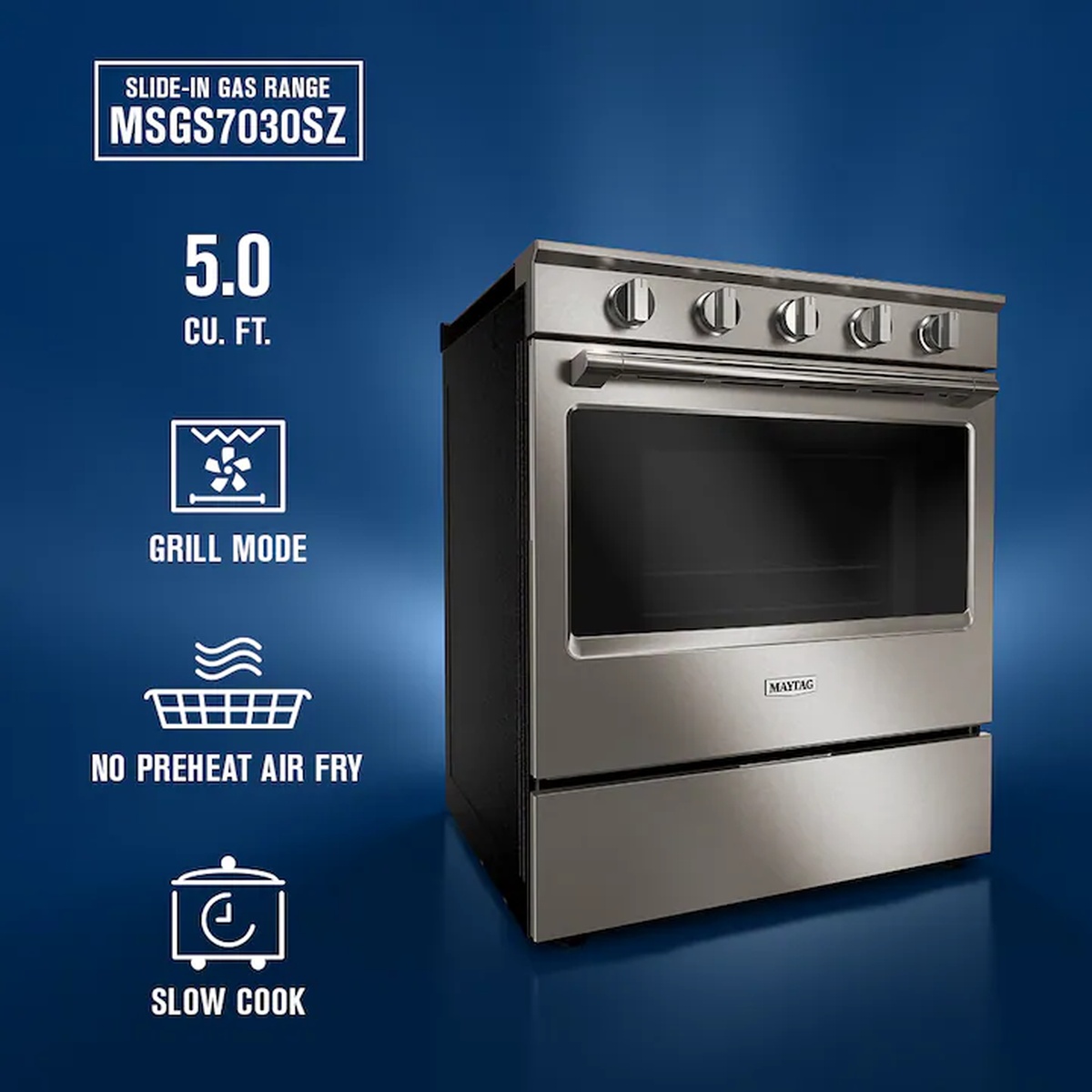 Maytag MSGS7030SZ slide-in gas range in stainless steel with icons highlighting 5.0 cu. ft. capacity, Grill Mode, No Preheat Air Fry, and Slow Cook